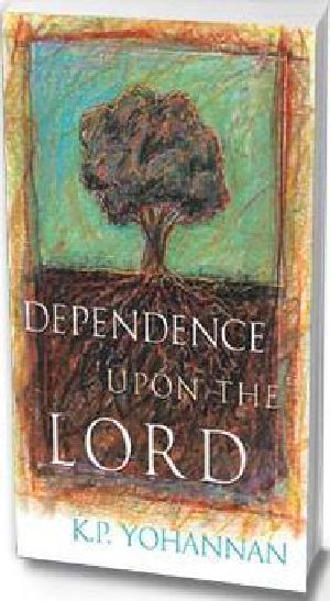 [Journey With Jesus, Volume 2 03] • Dependence Upon the Lord